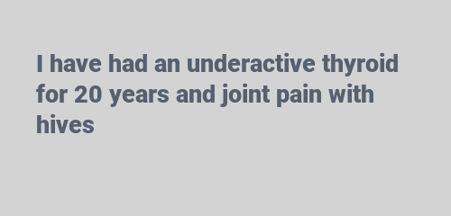 joint pain with hives